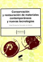 Comprar Conservación Y Restauración De Materiales Contemporáneos Y N
