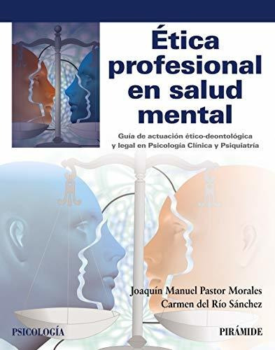 Etica Profesional En Salud Mental - Del Rio Sanchez Carmen