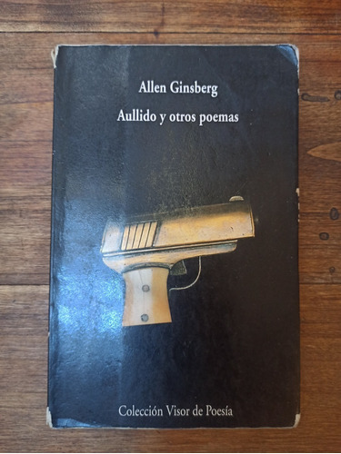 Aullido Y Otros Poemas. Allan Ginsberg. Bilingüe. Visor