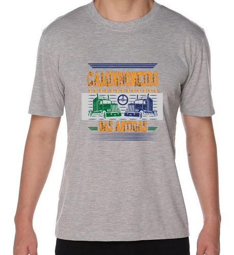 Imagem 1 de 5 de Camiseta Para Caminhoneiro - Caminhoneiro Das Antigas