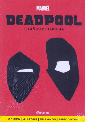 Deadpool 30 Años De Locura