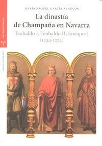 Dinastia De Champaña En Navarra 1234-1274 Teobaldo I Teo...