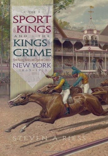 The Sport Of Kings And The Kings Of Crime Horse Racing, Poli