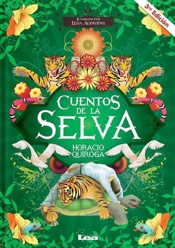 Cuentos De La Selva - Ed. Lea - Horacio Quiroga