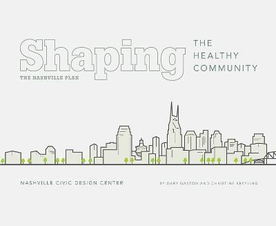 Shaping The Healthy Community - Gary Gaston