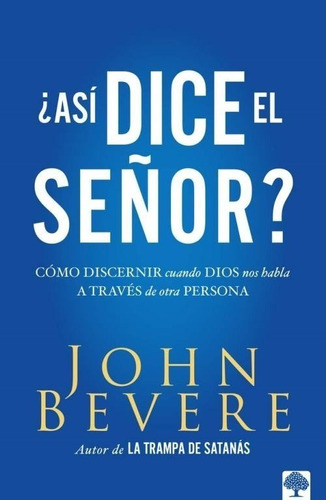 Asi Dice El Senor?  - John Bevere