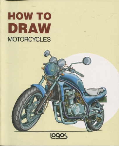 How To Draw - Motorcycles - Aa.vv