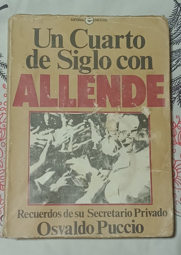 Un Cuarto De Siglo Con Allende - Zona Florida Vte. Lopez