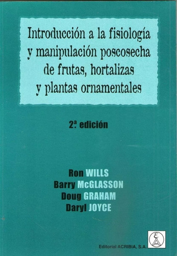 Fisiología Y Manipulación Poscosecha De Frutas Y Hortalizas