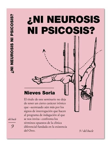 ¿ni Neurosis Ni Psicosis? - Nieves Soria