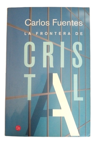 La Frontera De Cristal Carlos Fuentes (Usado)