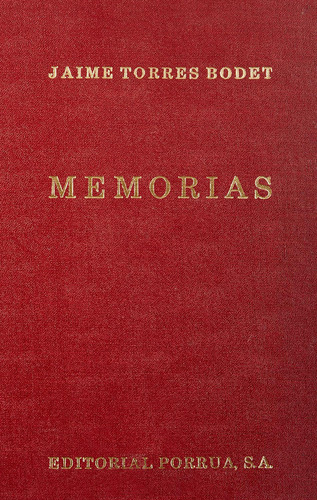 Memorias 1-2: No, de Torres Bodet, Jaime., vol. 1. Editorial Porrua, tapa pasta dura, edición 2 en español, 1981