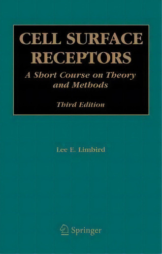 Cell Surface Receptors, De Lee E. Limbird. Editorial Springer Verlag New York Inc, Tapa Dura En Inglés