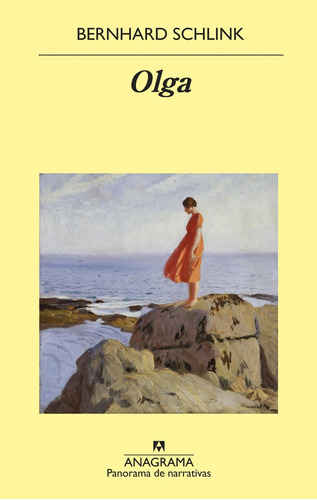 Olga, de Bernhard Schlink. Editorial Anagrama, edición 1 en español, 2019
