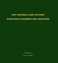 Comprar Libro 1807 Georgia Land Lottery Fortunate Drawers And Gra...