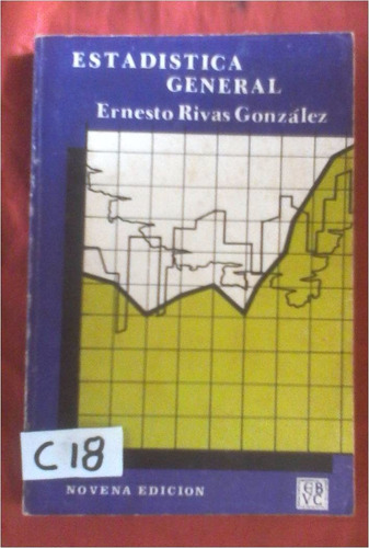 Estadistica General Ernesto Rivas Gonzalez