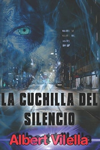 Libro : La Cuchilla Del Silencio - Vilella, Albert