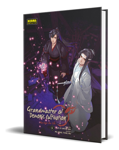 Libro Grandmaster Of Demonic Cultivation Vol. 6 [ Español ], De Mo Xiang Tong Xiu. Editorial Norma Editorial, Tapa Blanda En Español, 2023