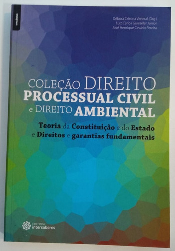 Coleção Direito Processual Civil E Direito Ambiental De Débora Cristina Veneral (org.) Pela Intersaberes (2014)