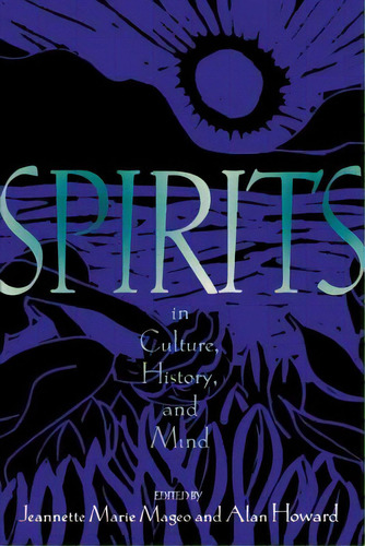 Spirits In Culture, History And Mind, De Mageo, Jeannette. Editorial Routledge, Tapa Blanda En Inglés