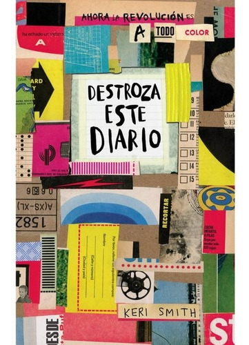 Destroza Este Diario A Todo Color / Keri Smith / Envio