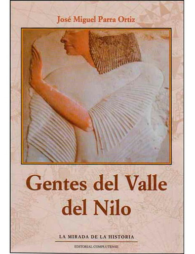 Gentes Del Valle Del Nilo Jose Miguel Parra Ortiz