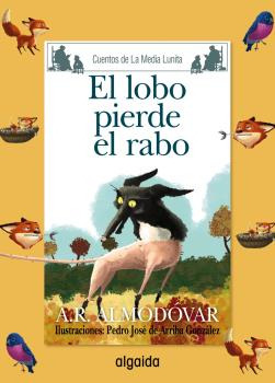 Libro Media Lunita Nº69 El Lobo Pierde El Rabo De Rodríguez