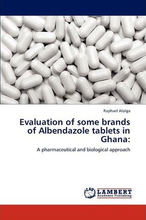 Libro Evaluation Of Some Brands Of Albendazole Tablets In...