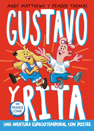 Gustavo Y Rita, De Andrew Matthews. Editorial Beascoa En Español