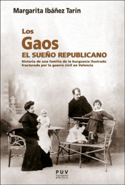 Libro Los Gaos. El Sueño Republicano. Historia De Una Famili