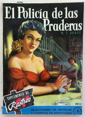 Suplemento Rastros N° 50 El Policia De Las Praderas W. Bragg