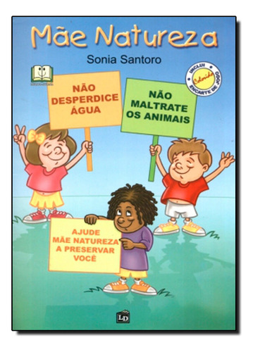 Mãe Natureza, De Sonia  Santoro. Editora Celd - Centro Espirita Leon Denis, Capa Dura Em Português
