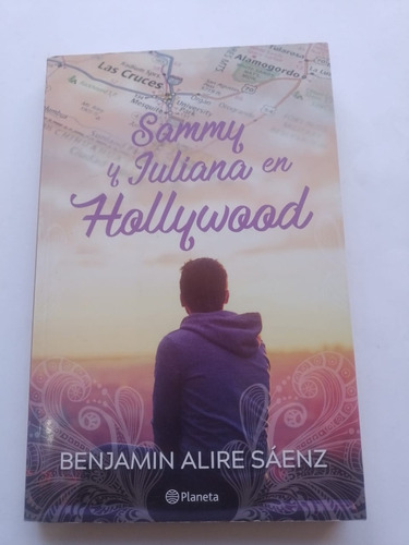 Sammy Y Juliana En Hollywood - Benjamin Alire Saenz - Planet