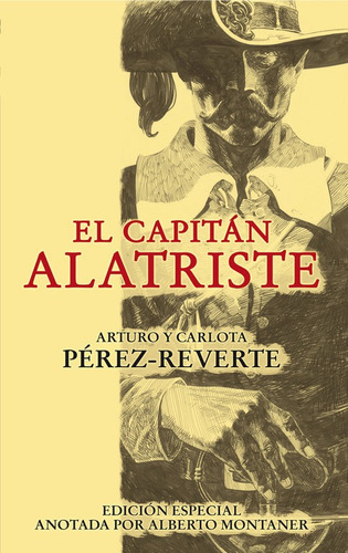 Libro El Capitã¡n Alatriste (ediciã³n Especial Anotada Po...