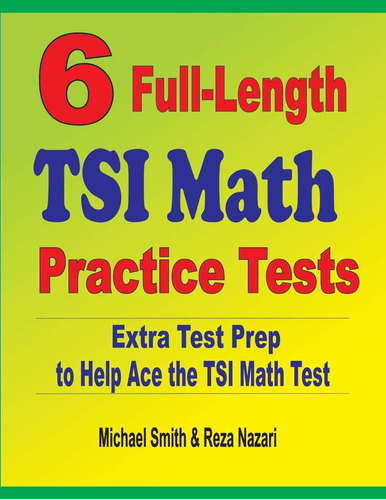 Libro: 6 Full-length Tsi Math Practice Tests: Extra Test Pre