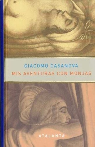 Mis Aventuras Con Monjas - Giacomo Casanova