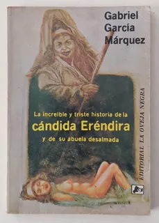 Gabriel García Márquez, Candida Eréndida Cuentos