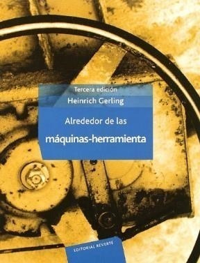 Libro Alrededor De Las Maquinas-herramienta   3 Ed De Heinri