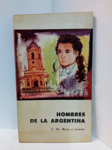 Hombres De La Argentina I Y Ii - Rodriguez B. 