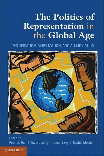 The Politics Of Representation In The Global Age, De Wade Jacoby. Editorial Cambridge University Press, Tapa Blanda En Inglés