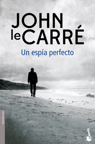 Un espía perfecto, de Le Carré, John. Booket Editorial Booket México, tapa blanda en español, 2019