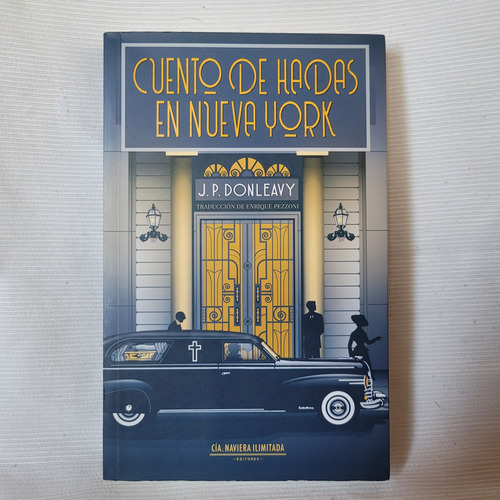 Cuento De Hadas En Nueva York Donleavy Cia Naviera Ilimitada