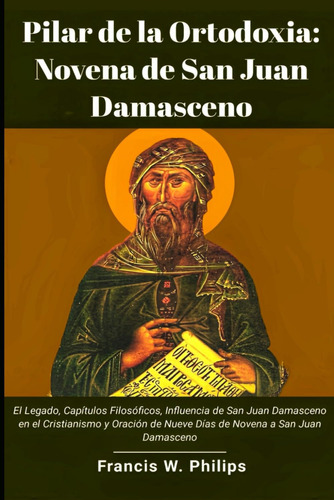 Libro: Pilar De La Ortodoxia: Novena De San Juan Damasceno: 