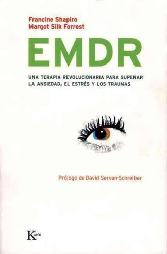 Emdr - Terapia Ansiedad Estrés Y Traumas, Shapiro, Kairós