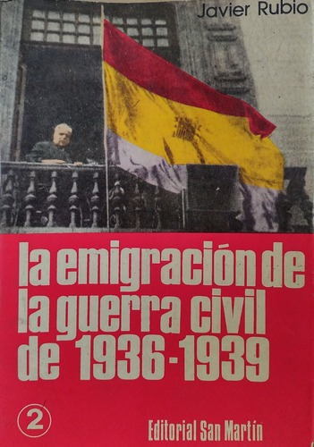La Emigración De La Guerra Civil De 1936-1939 - Volumen 2