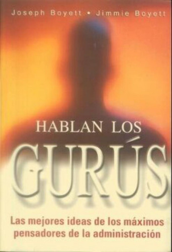 Libro Hablan Los Gurus De Joseph Boyett Y Jimmie Boyett