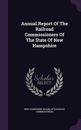 Annual Report Of The Railroad Commissioners Of The State Of 