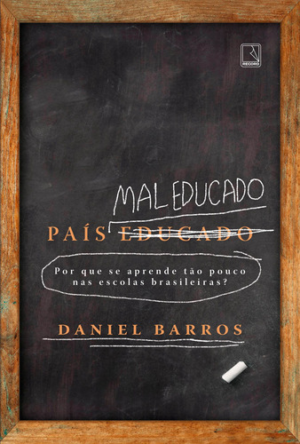 País mal educado, de Barros, Daniel. Editora Record Ltda., capa mole em português, 2018