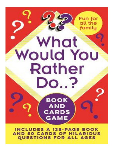 What Would You Rather Do..? Book And Cards Game - Juli. Eb14