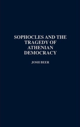 Libro Sophocles And The Tragedy Of Athenian Democracy